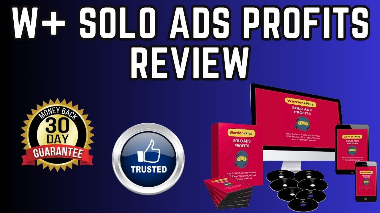 W+ Solo Ads Profits Review
