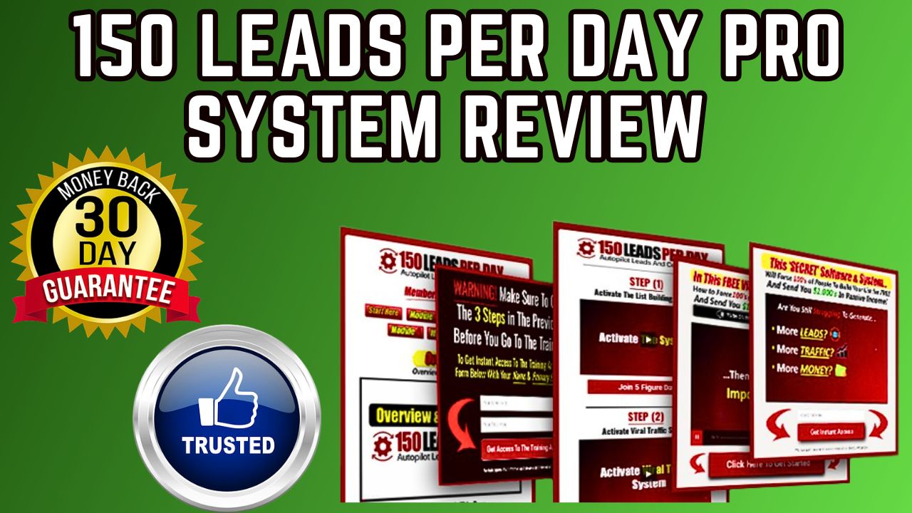 150 Leads Per Day Pro System Review